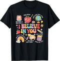 Groovy Test Day Teacher I Believe in You Shirt Testing Day T-Shirt Unisex T-shirt, Sweatshirt, Hoodie, Long Sleeve Tee